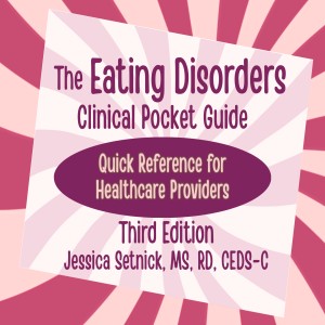 The Eating Disorders Clinical Pocket Guide: Quick Reference for Healthcare Providers, 3rd Edition